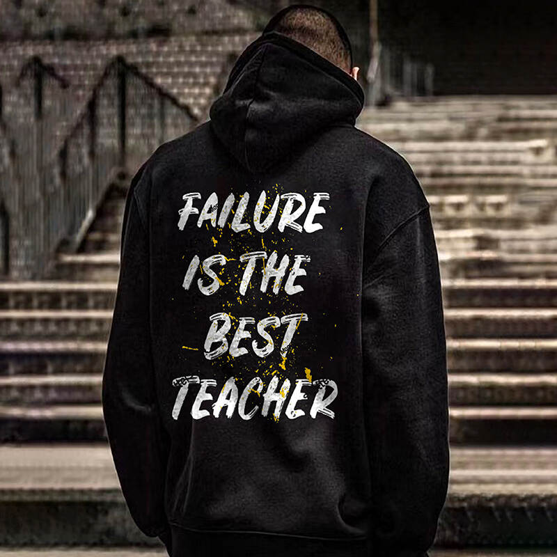 Failure Is The Best Teacher Printed Men's Hoodie