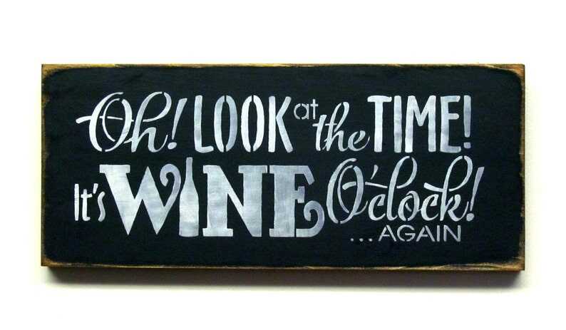 Funny Wine Sign, Wine Decor, Gift for the Wine lover, Wine O'clock Sign, Wooden Wine Sign, Wine Saying,Gift idea for friend, Wine Drinker