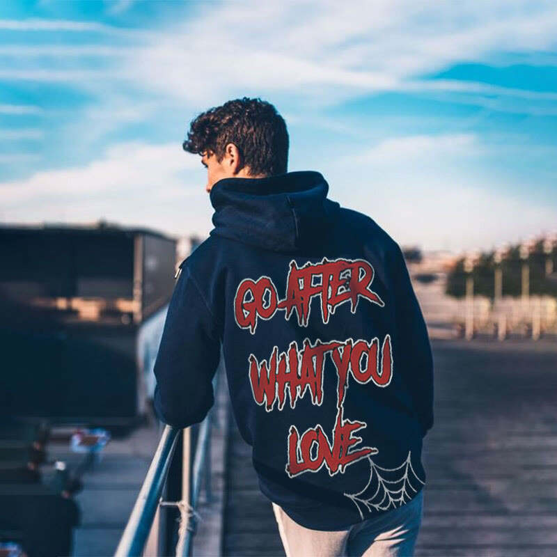 Go After What You Love Print Hoodie