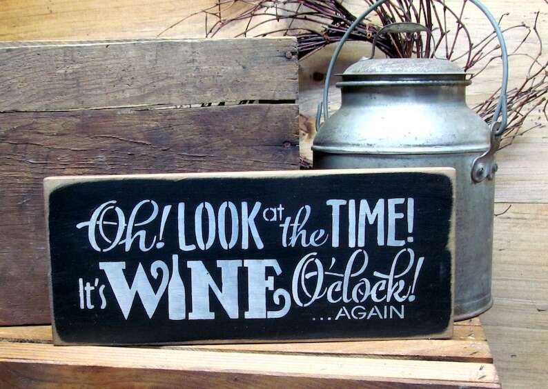 Funny Wine Sign, Wine Decor, Gift for the Wine lover, Wine O'clock Sign, Wooden Wine Sign, Wine Saying,Gift idea for friend, Wine Drinker