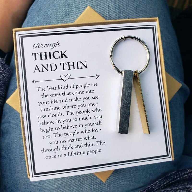 Through Thick and Thin Keychain - Best Friend Gift