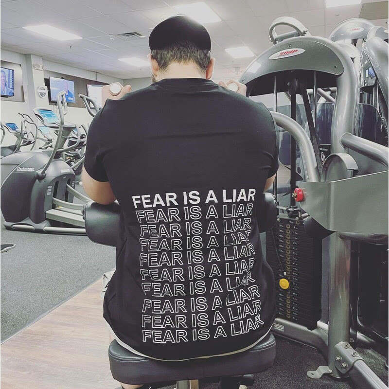 Fear Is A Liar Print T-shirt