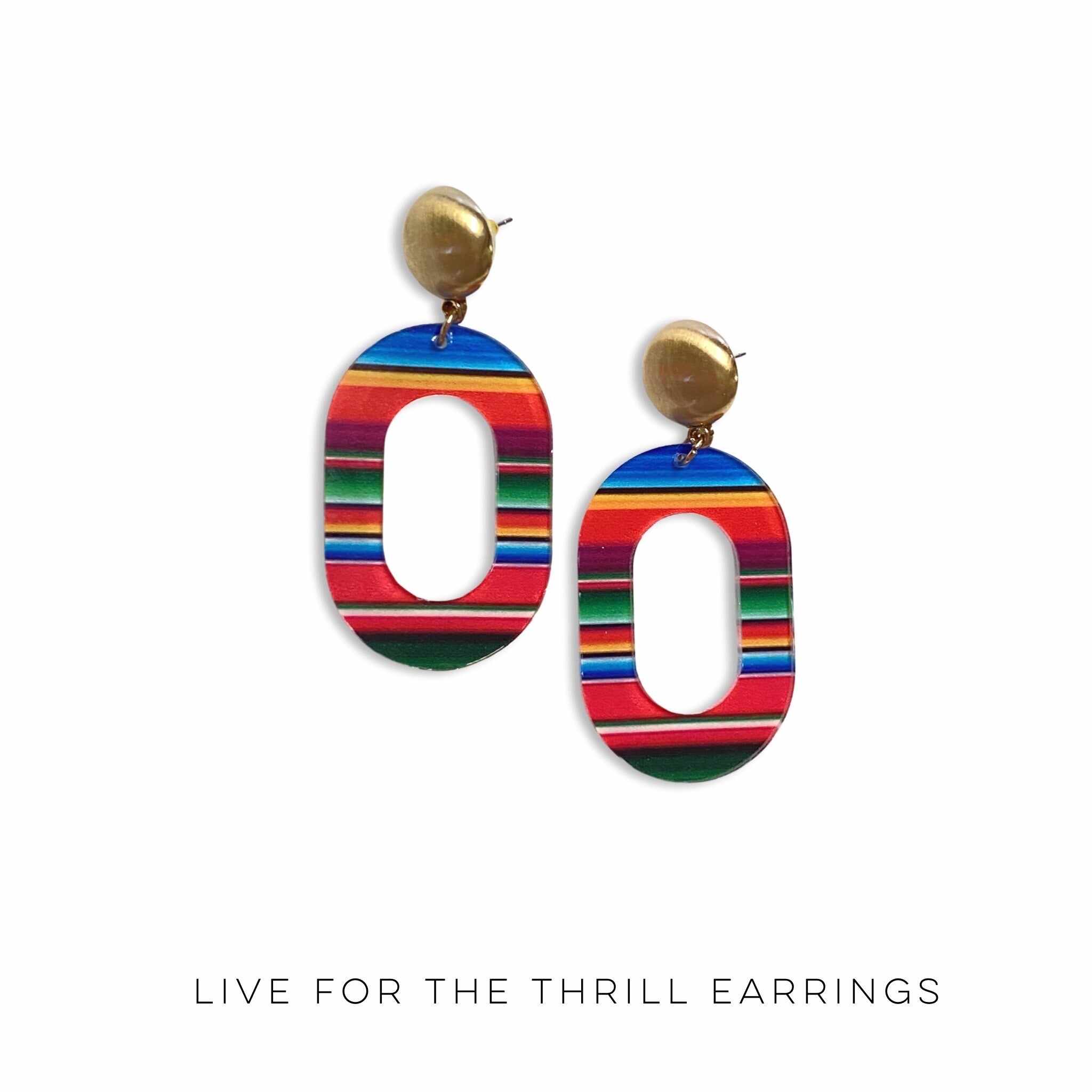 Live for the Thrill Earrings