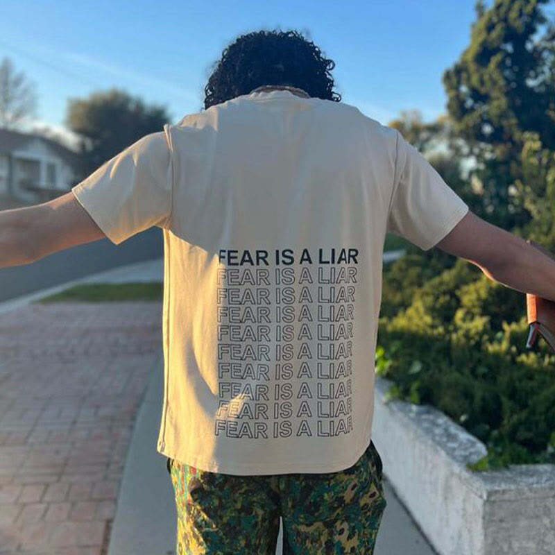 Fear Is A Liar Print T-shirt