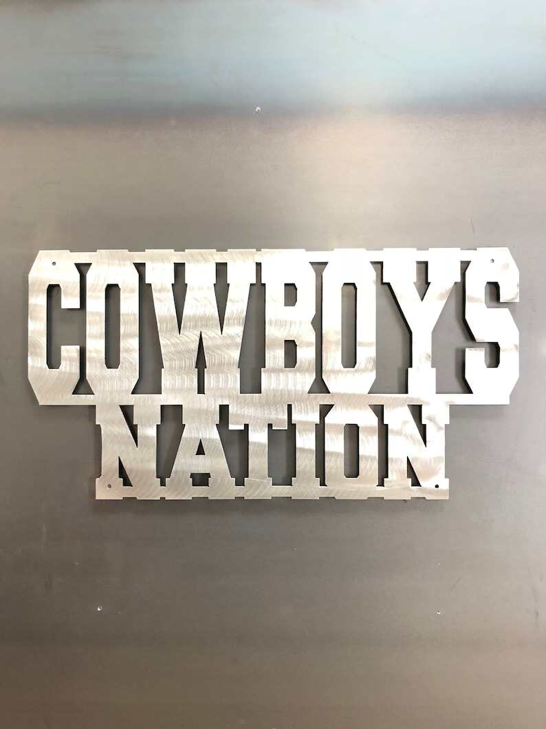 Cowboys Sign Cowboys Nation!! Show your pride and make the guys salivate over your man cave steel!! Your School or Team Mascot