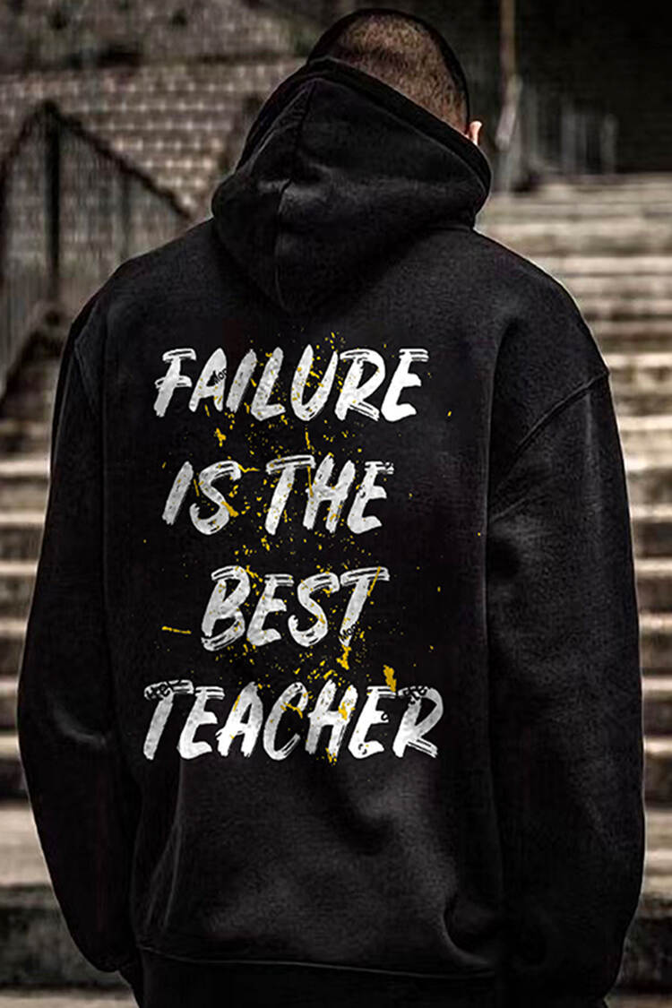 Failure Is The Best Teacher Printed Men's Hoodie