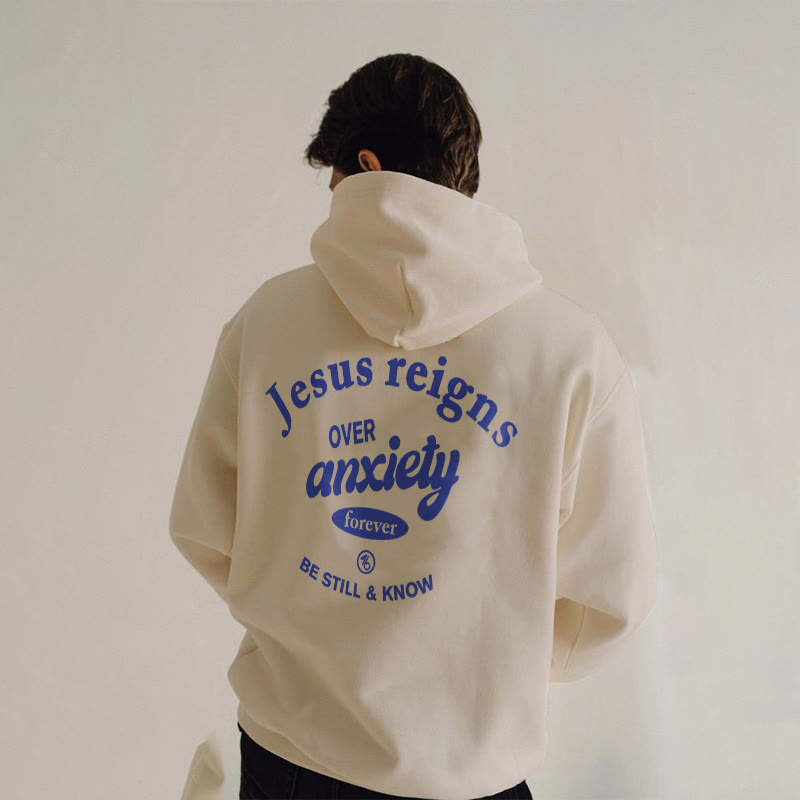 Jesus Reigns Over Anxiety Forever Print Hoodie