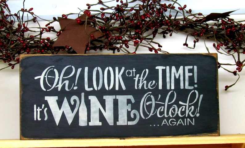 Funny Wine Sign, Wine Decor, Gift for the Wine lover, Wine O'clock Sign, Wooden Wine Sign, Wine Saying,Gift idea for friend, Wine Drinker