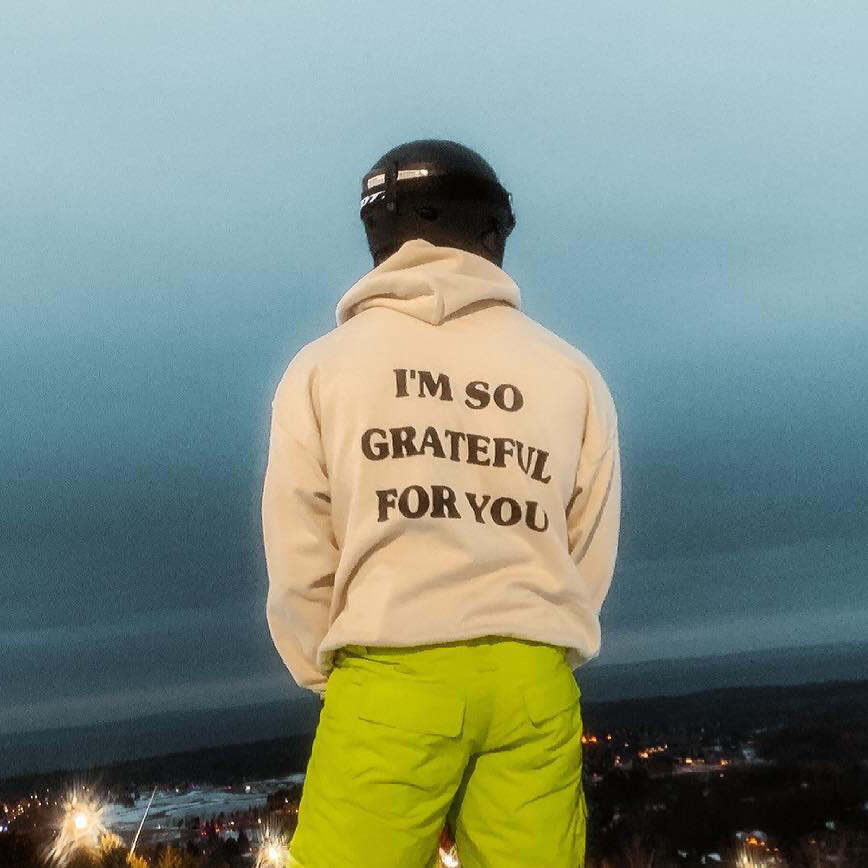 I'm So Grateful For You Print Hoodie